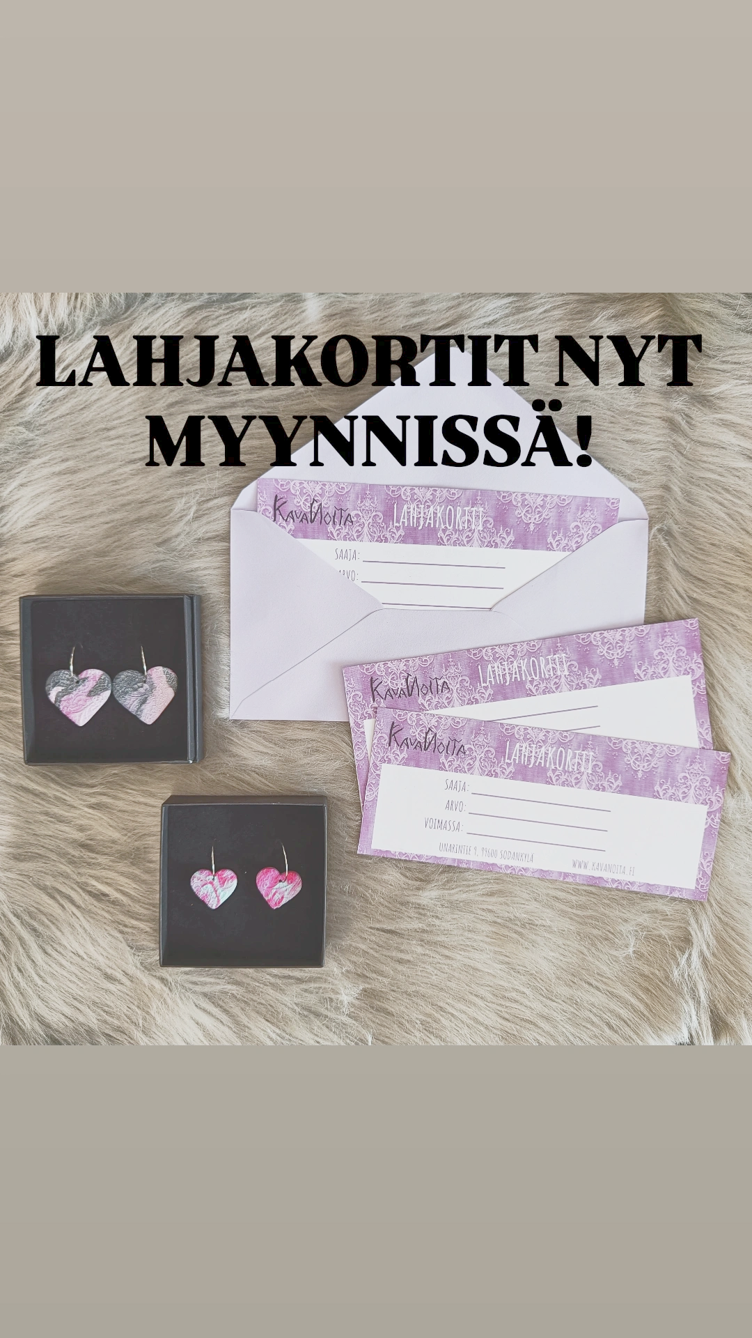 KavaNoita lahjakortteja saatavilla puodilta. Ne ovat vuoden voimassa ostopäivästä ja käyvät kaikkiin tuotteisiin mitä puodilta löytyy.